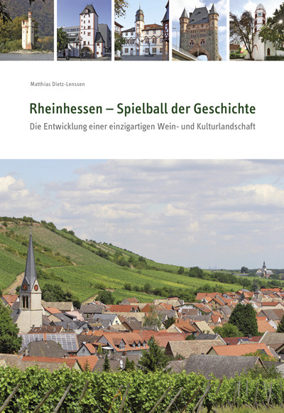 Rheinhessen – Spielball der Geschichte
